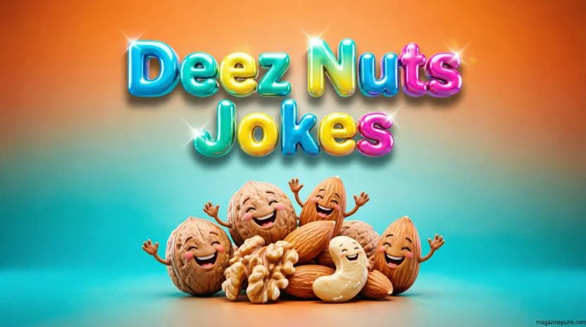 Classic Deez Nuts Jokes