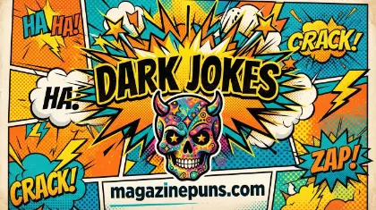Classic Dark Jokes That Never Fail